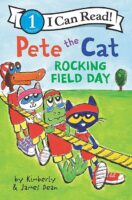 Pete the Cat: Rocking Field Day (Level 1 Reader)