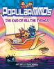 PopularMMOs Presents: The End  of All the Things