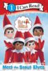 The Elf on the Shelf®: Meet the Scout Elves (Level 1 Reader)