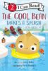 The Cool Bean Makes a Splash (Level 2 Reader)