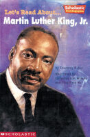 Scholastic First Biographies: Let's Read About... Martin Luther King, Jr.