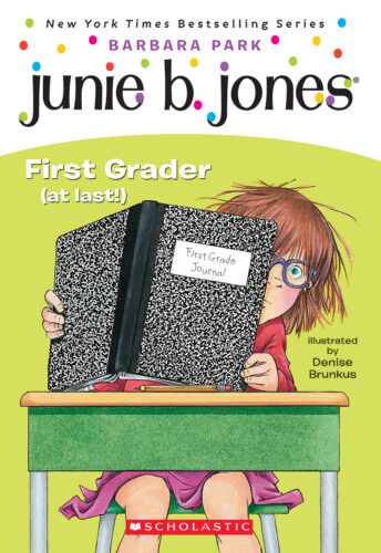 Junie B. Jones First Grader at Last by Barbara Park