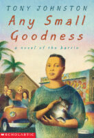 Any Small Goodness: A Novel of the Barrio