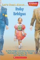 Scholastic First Biographies: Let's Read About… Ruby Bridges