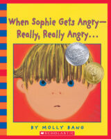 When Sophie Gets Angry—Really, Really Angry…