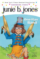 Junie B. Jones®: One-Man Band
