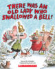 There Was an Old Lady Who Swallowed a Bell!