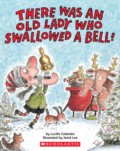 There Was an Old Lady Who Swallowed a Bell! by Lucille Colandro (Paperback)  | Scholastic Book Clubs