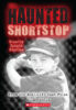 The Haunted Shortstop: Ghostly Sports Stories