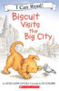 Biscuit Visits the Big City (Pre-reader)