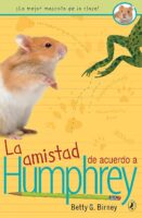 La amistad de acuerdo a Humphrey (Friendship According to Humphrey)