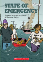 State of Emergency: True Tales of Survival in the Wake of Hurricane Katrina