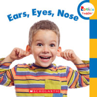 Rookie Toddler™: Ears, Eyes, Nose