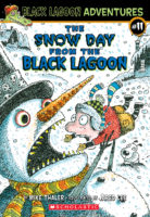 Black Lagoon® Adventures #11: The Snow Day from the Black Lagoon®