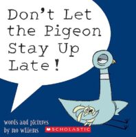 Don’t Let the Pigeon Stay Up Late!
