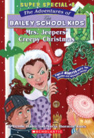 The Adventures of the Bailey School Kids™ Super Special #8: Mrs. Jeepers' Creepy Christmas