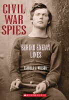 Civil War Spies: Behind Enemy Lines