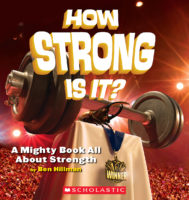 How Strong Is It?: A Mighty Book All About Strength