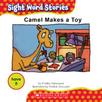 Sight Word Stories: Camel Makes a Toy