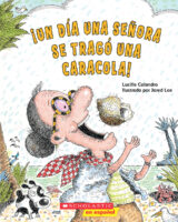 ¡Un día una se&#241;ora se tragó una caracola! (There Was an Old Lady Who Swallowed a Shell!)