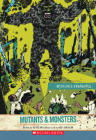 Mysteries Unwrapped: Mutants & Monsters