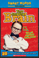 Smart Words Science Reader: Your Amazing Brain