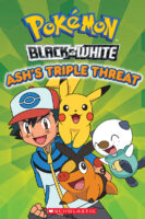 Pokémon® Reader: Black and White: Ash's Triple Threat