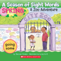 A Season of Sight Words: Spring: A Zoo Adventure