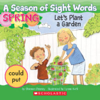 A Season of Sight Words: Spring: Let’s Plant a Garden