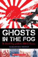 Ghosts in the Fog: The Untold Story of Alaska’s WWII Invasion