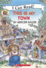 Little Critter&reg;: This Is My Town (Pre-reader)