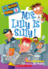 My Weirder School #3: Mrs. Lilly Is Silly!