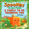 Spookley the Square Pumpkin™: A Family to Be Thankful For