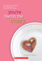 You're Bacon Me Crazy