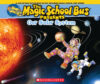 The Magic School Bus&reg; Presents: Our Solar System