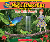 The Magic School Bus&reg; Presents: The Rain Forest