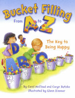 Bucket Filling from A to Z: The Key to Being Happy