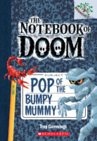 The Notebook of Doom #6: Pop of the Bumpy Mummy
