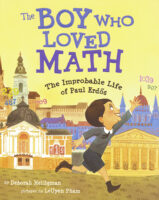The Boy Who Loved Math: The Improbable Life of Paul Erdős