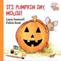 It’s Pumpkin Day, Mouse!
