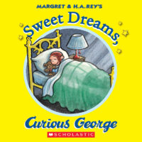 Sweet Dreams, Curious George®