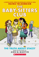 The Baby-sitters Club Graphic Novel: The Truth About Stacey