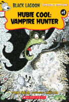 Black Lagoon® Special Edition #1: Hubie Cool: Vampire Hunter