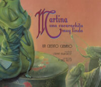 Martina: Una cucarachita muy linda: Un Cuento Cubano (Martina the Beautiful Cockroach: A Cuban Folktale)