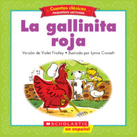 Cuentos clásicos para pequeños lectores #1: La gallinita roja 