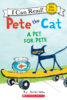 Pete the Cat: A Pet for Pete