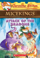 Geronimo Stilton Micekings #1: Attack of the Dragons