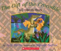 The Gift of the Crocodile: A Cinderella Story