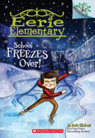 Eerie Elementary #5: School Freezes Over!
