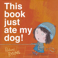 This Book Just Ate My Dog!